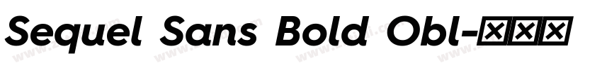 Sequel Sans Bold Obl字体转换